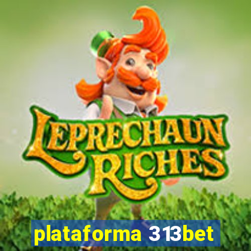 plataforma 313bet